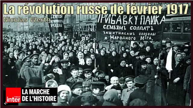 La révolution russe de février 1917 avec Nicolas Werth.